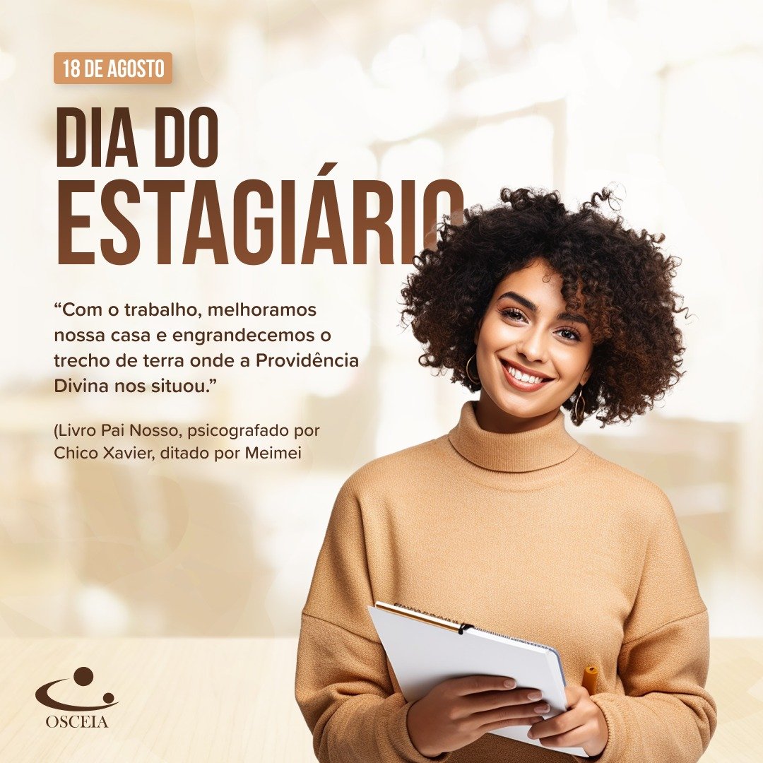 Dia 18 de agosto é comemorado o Dia do Estagiário