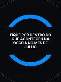 No mês de julho, a Osceia foi palco de várias atividades significativas