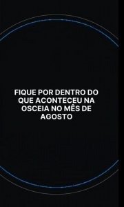 Melhores Momentos de Agosto na Osceia